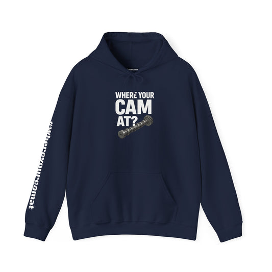 Where Your Cam At? Hoodie