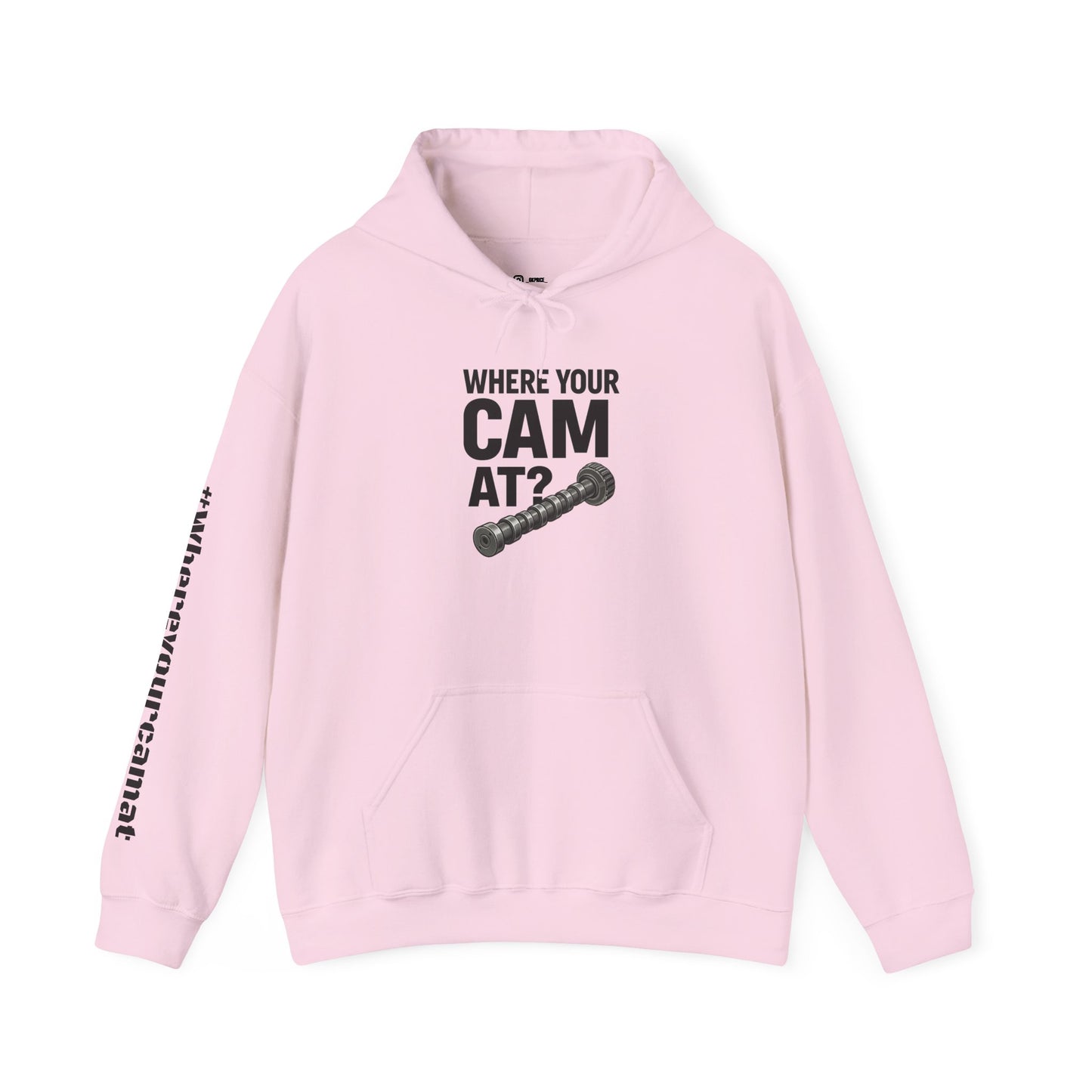 Where Your Cam At? Hoodie